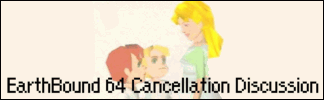 EarthBound 64 Cancellation Discussion